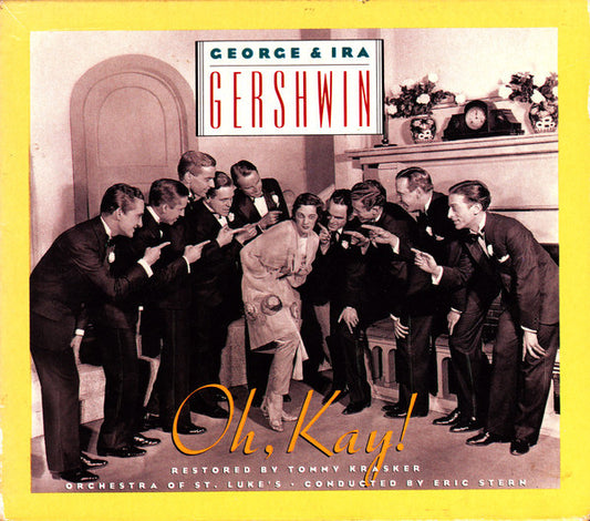 Gershwin* - Dawn Upshaw, Kurt Ollmann, St. Luke's Chamber Ensemble, Eric Stern (3) : Oh Kay! (CD, Album, Club)
