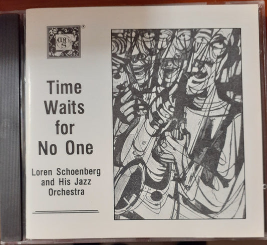 Loren Schoenberg And His Jazz Orchestra : Time Waits For No One (CD, Album, Club)