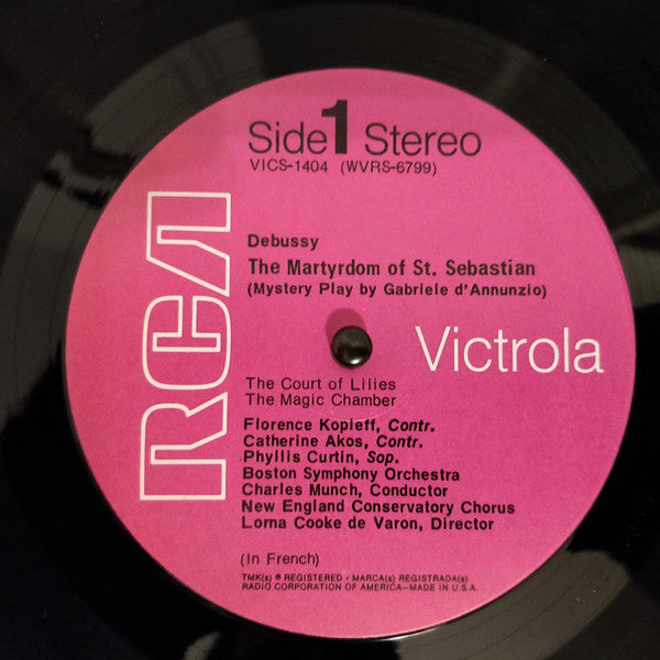 Debussy*, Charles Munch, Boston Symphony Orchestra, Phyllis Curtin, Florence Kopleff, Catherine Akos, New England Conservatory Chorus : The Martyrdom Of St. Sebastian (LP, RE)