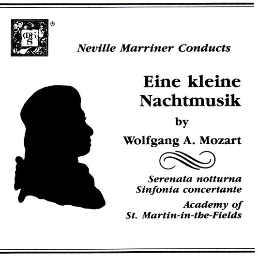 Wolfgang A. Mozart*, The Academy Of St. Martin-in-the-Fields, Sir Neville Marriner : Eine Kleine Nachtmusik K. 525 / Serenata Notturna / Sinfonia Concertante (CD, Album, RE)