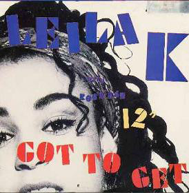 Leila K With Rob 'N' Raz : Got To Get (12")