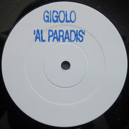 Gigolo : Al Paradis (12", S/Sided, W/Lbl)