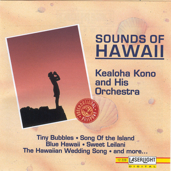 Kealoha Kono And His Orchestra : Sounds Of Hawaii (CD, Album, RE)
