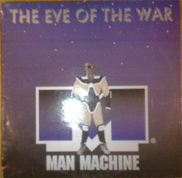 Man Machine (2) : The Eve Of The War (12")