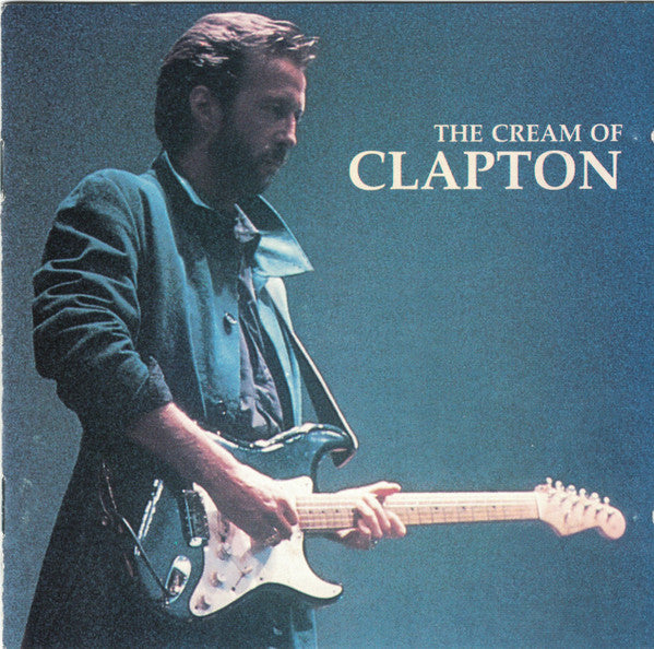 Eric Clapton : The Cream Of Clapton (CD, Comp, Club, RM, DAD)