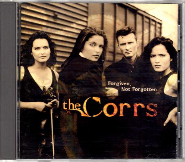 The Corrs : Forgiven, Not Forgotten (CD, Album)