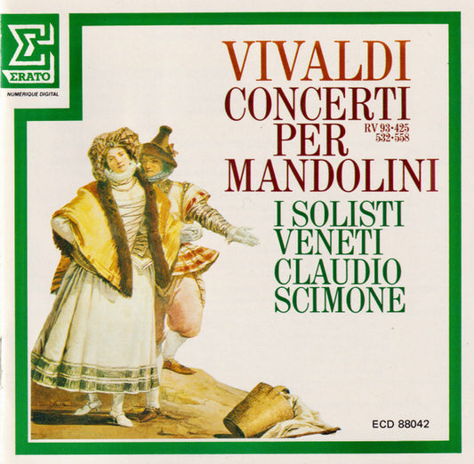 Vivaldi* - I Solisti Veneti, Claudio Scimone : Concerti Per Mandolini, RV 93, 425, 532 & 558 (CD, Album, RE)