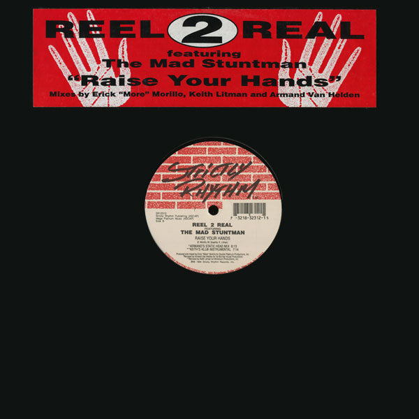 Reel 2 Real Featuring The Mad Stuntman : Raise Your Hands (12")