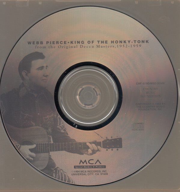 Webb Pierce : King Of The Honky-Tonk: From The Original Decca Masters, 1952-1959 (CD, Comp)