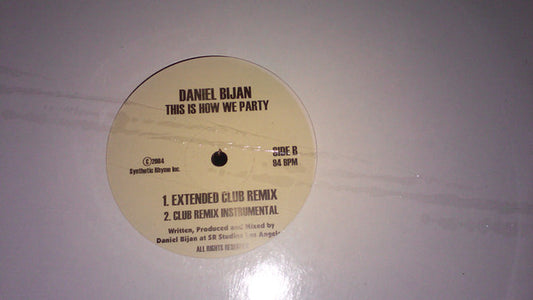 Daniel Bijan : This Is How We Party (12")