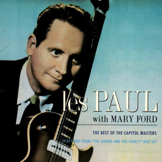 Les Paul With Mary Ford* : The Best Of The Capitol Masters (Selections From "The Legend And The Legacy" Box Set (CD, Comp, Club, RM)