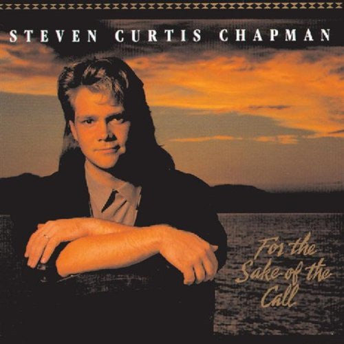 Steven Curtis Chapman : For The Sake Of The Call (CD, Album)