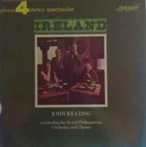 John Keating dirigiendo la Orquesta Filarmónica Real y el Coro* ‎– Irlanda [LP]