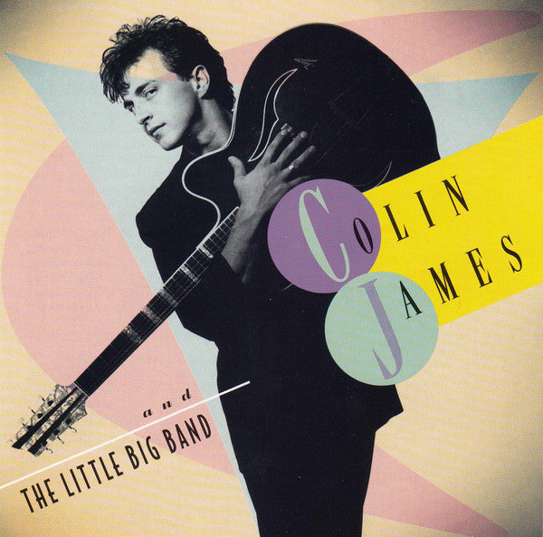 Colin James And The Little Big Band : Colin James And The Little Big Band (CD, Album)