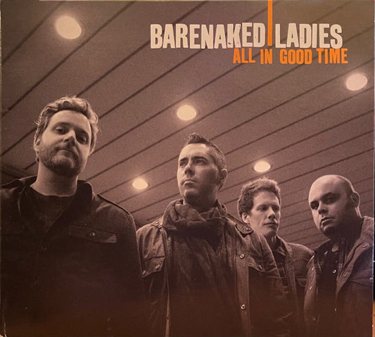 Barenaked Ladies : All In Good Time (CD, Album, Dig)