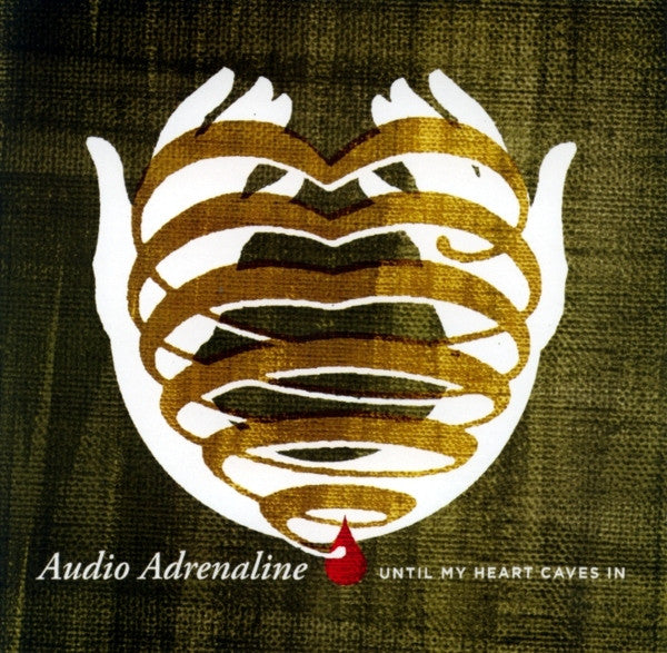 Audio Adrenaline : Until My Heart Caves In (CD, Album)