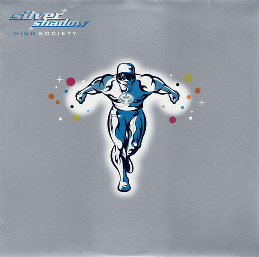 Silver Shadow : High Society (12")