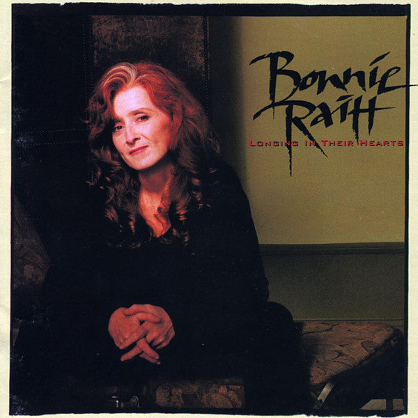 Bonnie Raitt : Longing In Their Hearts (CD, Album, Club)