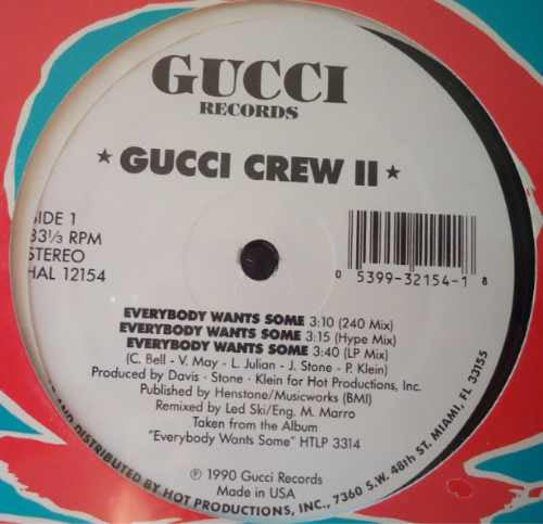 Gucci Crew II : Everybody Wants Some (12")