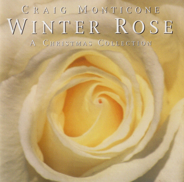 Craig Monticone : Winter Rose - A Christmas Collection (CD)