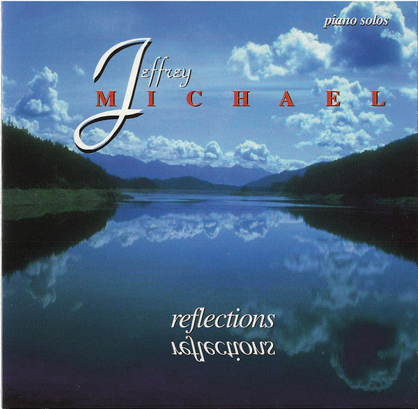 Jeffrey Michael (2) : Reflections (CD, Album)