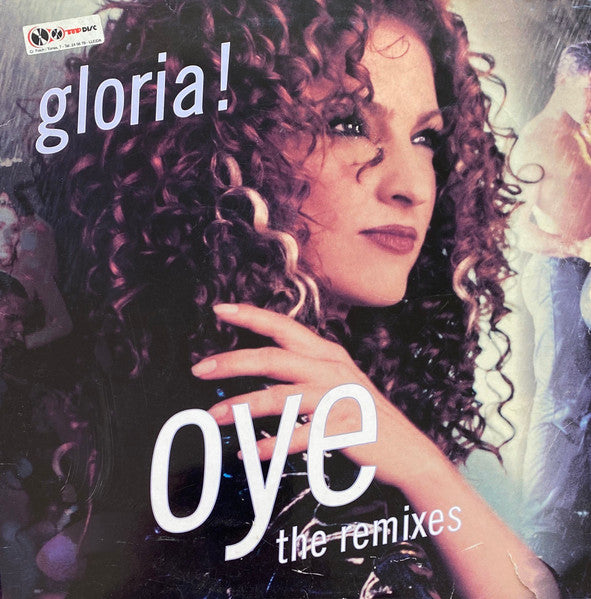 Gloria!* : Oye (The Remixes) (12", Single)