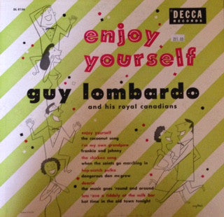 Guy Lombardo And His Royal Canadians : Enjoy Yourself (LP)