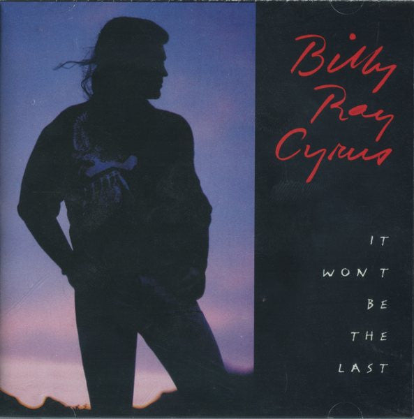Billy Ray Cyrus : It Won't Be The Last (CD, Album, Club)
