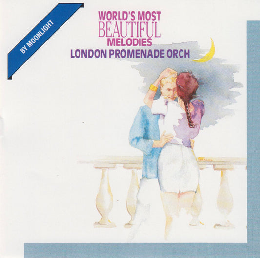 London Promenade Orch* : By Moonlight • World's Most Beautiful Melodies (CD, RE, RM)