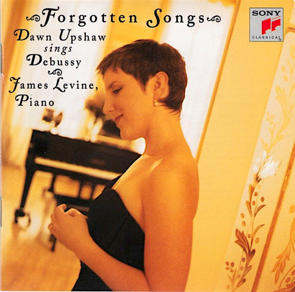 Dawn Upshaw, James Levine (2) : Forgotten Songs: Dawn Upshaw Sings Debussy (CD, Album, Club)