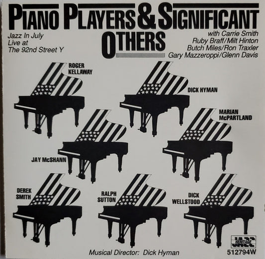 Dick Hyman, Roger Kellaway, Marian McPartland, Jay McShann, Derek Smith, Ralph Sutton (2), Dick Wellstood : Piano Players & Significant Others (CD, Album)