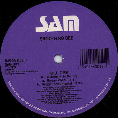 Smooth Ro Dee* : Kill Dem (12")