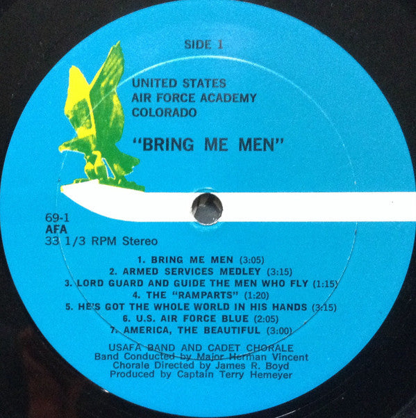 The US Air Force Academy Concert Band And Cadet Chorale : Bring Me Men (LP, Album)
