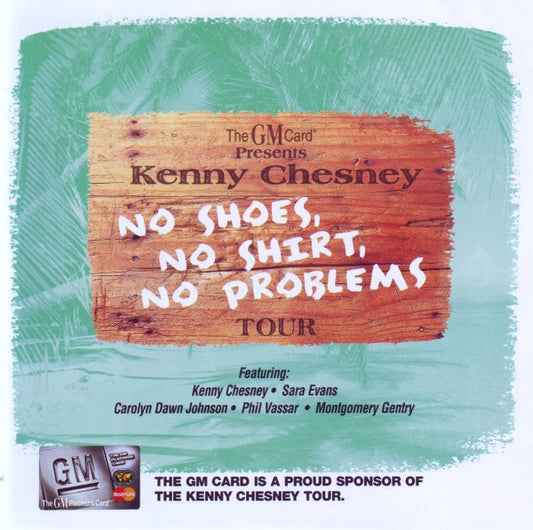 Various : The GM Card Presents: Kenny Chesney - No Shoes, No Shirt, No Problems - Tour (CD, Comp)