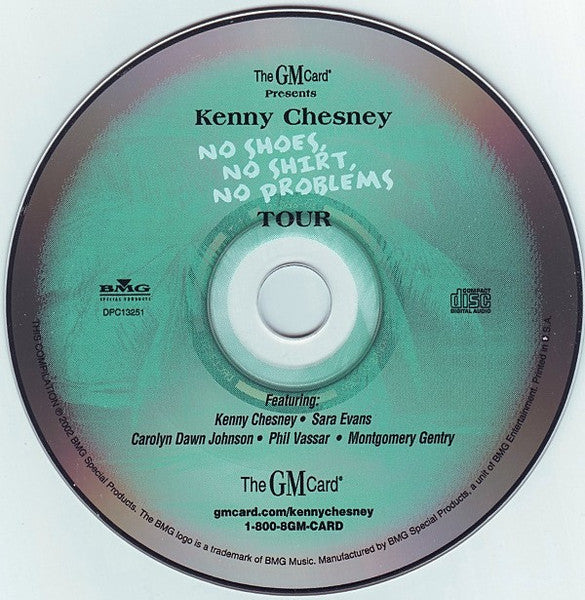 Various : The GM Card Presents: Kenny Chesney - No Shoes, No Shirt, No Problems - Tour (CD, Comp)