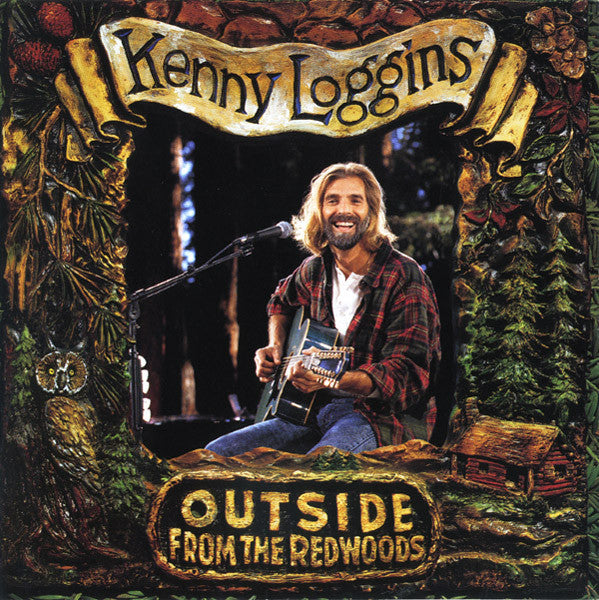 Kenny Loggins : Outside From The Redwoods (CD, Album, RP)