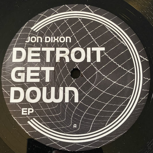 Jon Dixon (3) : Detroit Get Down EP (12", EP)