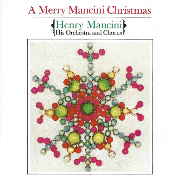 Henry Mancini, His Orchestra And Chorus* : A Merry Mancini Christmas (CD, Album, RE, RM, RP, Dis)
