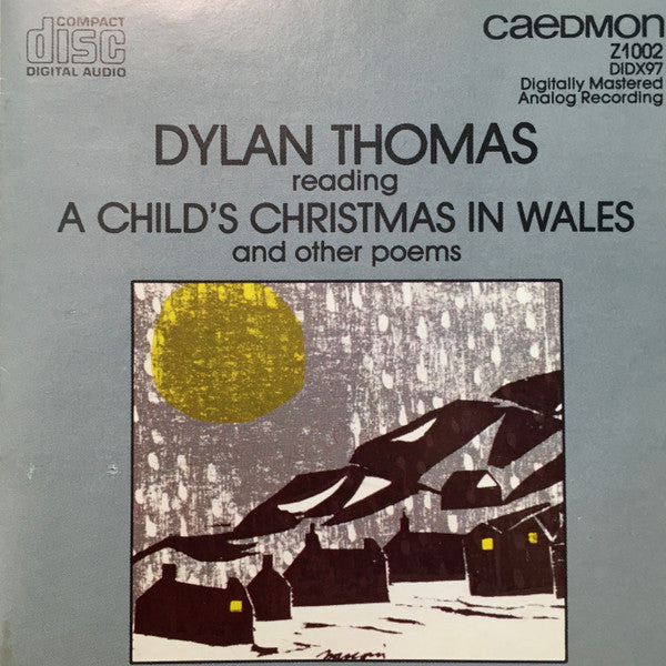 Dylan Thomas : Reading A Child’s Christmas In Wales And Other Poems (CD, Album, RE)