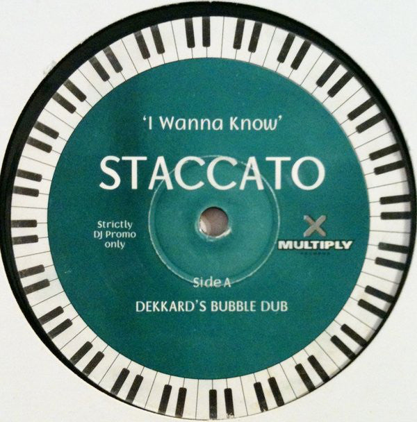 Staccato (2) : I Wanna Know (12", Promo)