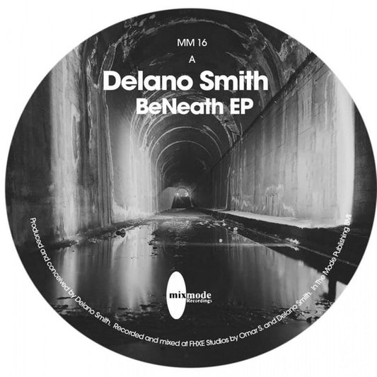 Delano Smith : BeNeath EP   (12")