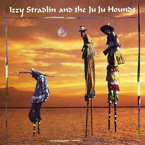 Izzy Stradlin And The Ju Ju Hounds : Izzy Stradlin And The Ju Ju Hounds (CD, Album)