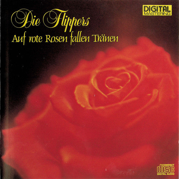 Die Flippers : Auf Rote Rosen Fallen Tränen (CD, Album)