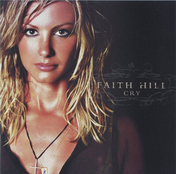 Faith Hill : Cry (CD, Album, Enh)