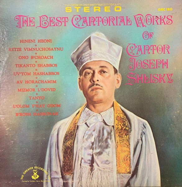Joseph Shlisky : The Best Cantorial Works Of Joseph Shlisky (LP)