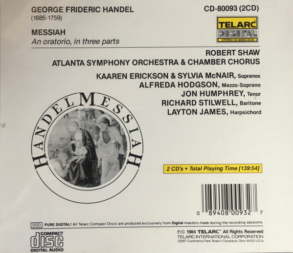 Handel*, Robert Shaw / Kaaren Erickson / Sylvia McNair / Alfreda Hodgson / Jon Humphrey / Richard Stilwell / Atlanta Symphony Orchestra & Chamber Choir* : Messiah - Favorite Choruses & Arias (CD, Album, Comp)
