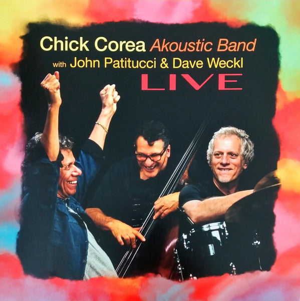 Chick Corea Akoustic Band With John Patitucci And Dave Weckl : Live (3xLP, Album, RE)