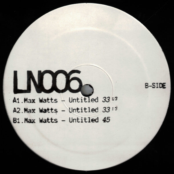 Max Watts (2) : LN006 (12", EP)