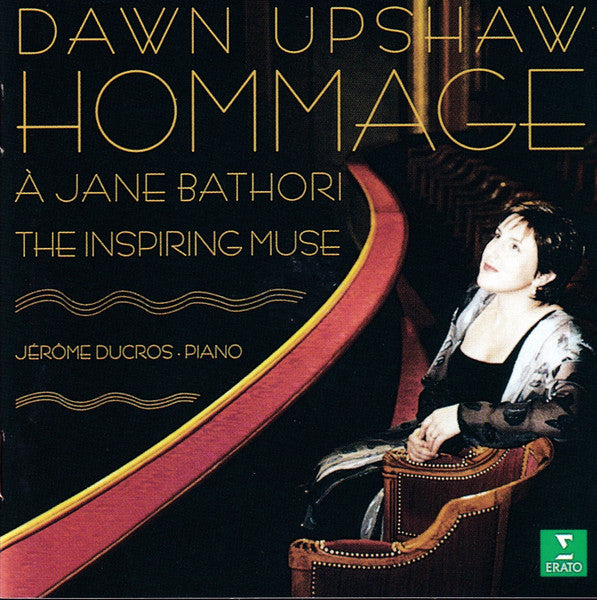 Jérôme Ducros, Dawn Upshaw : Hommage À Jane Bathori - The Inspiring Muse (CD, Album, Club)