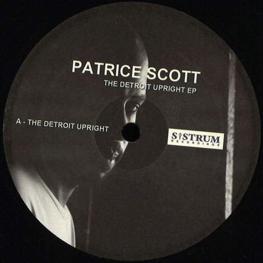 Patrice Scott : The Detroit Upright EP (12", EP, RP, Gen)